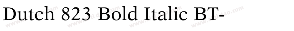 Dutch 823 Bold Italic BT字体转换